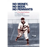 No Money, No Beer, No Pennants: The Cleveland Indians and Baseball in the Great Depression