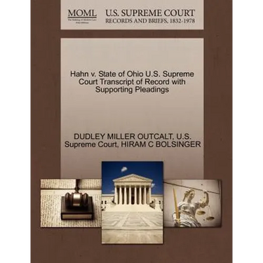 Hahn V. State of Ohio U.S. Supreme Court Transcript of Record with Supporting Pleadings