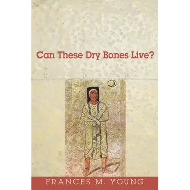 Can These Dry Bones Live?