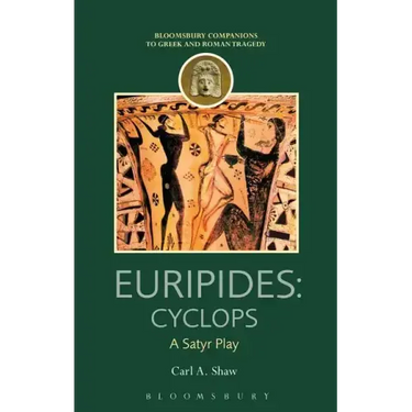 Euripides: Cyclops: A Satyr Play