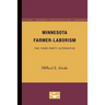 Minnesota Farmer-Laborism: The Third-Party Alternative