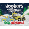 Hookers and Blow Save Christmas
