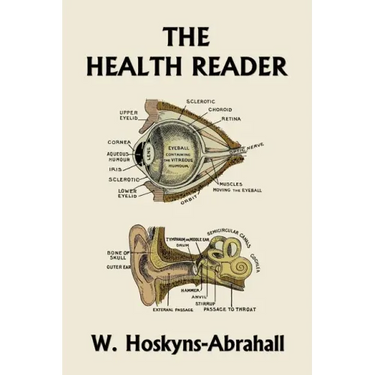 The Health Reader (Black and White Edition) (Yesterday's Classics)