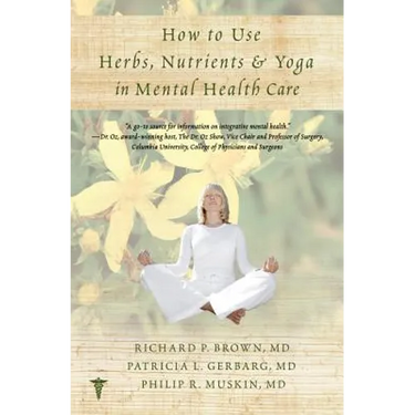 How to Use Herbs, Nutrients, & Yoga in Mental Health