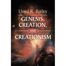 Genesis, Creation, and Creationism