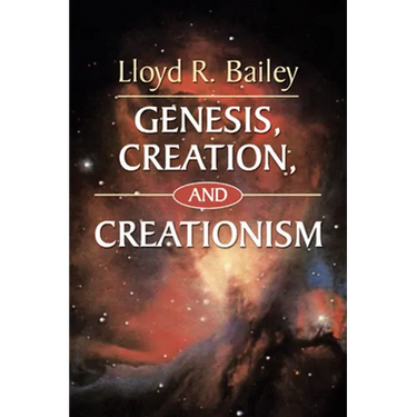 Genesis, Creation, and Creationism