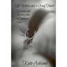 Soft Words and a Strong Heart: Questions and Answers from a Consensual Slave