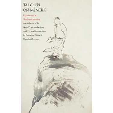Tai Chen on Mencius: Explorations in Words and Meanings