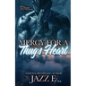Mercy For A Thug's Heart