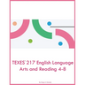TEXES 217 English Language Arts and Reading 4-8