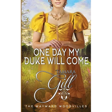 One Day my Duke Will Come