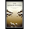 The Mirror Within: Your Reflection Matters