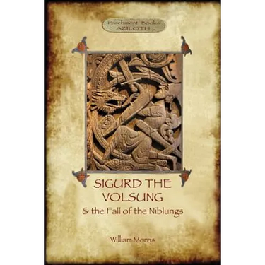 The Story of Sigurd the Volsung and the Fall of the Niblungs (Aziloth Books)