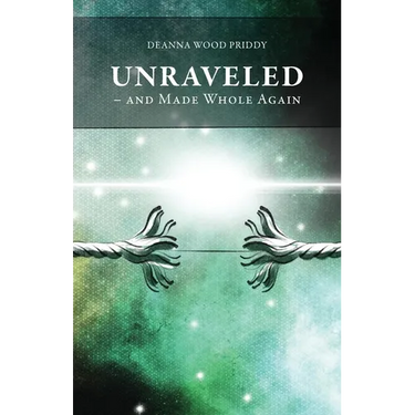 Unraveled - And Made Whole Again