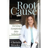 Root Cause: Turning Symptoms into Solutions