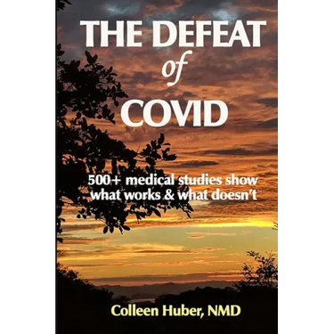 The Defeat of COVID: 500+ medical studies show what works & what doesn't