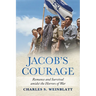 Jacob's Courage: Romance and Survival amidst the Horrors of War