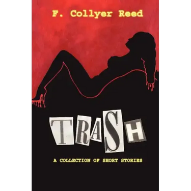 Trash: A Collection of Short Stories