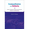 Cosmopolitanism and Solidarity: Studies in Ethnoracial, Religious, and Professional Affiliation in the United States