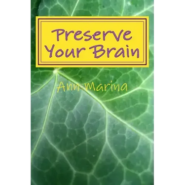 Preserve Your Brain: Tools for Growing Mental Fitness