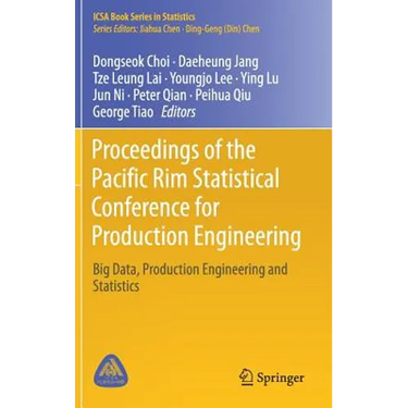 Proceedings of the Pacific Rim Statistical Conference for Production Engineering: Big Data, Production Engineering and Statistics
