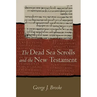 The Dead Sea Scrolls and the New Testament