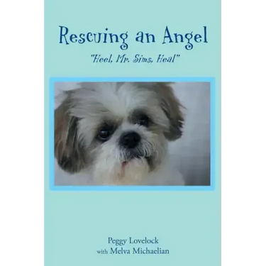 Rescuing an Angel: "Heel, Mr. Sims, Heal"
