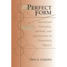 Perfect Form: Variational Principles, Methods, and Applications in Elementary Physics