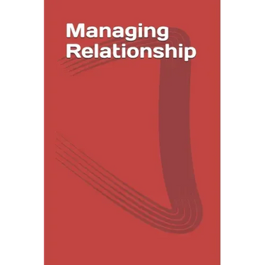 Managing Relationship