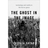 The Ghost in the Image: Technology and Reality in the Horror Genre