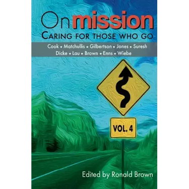 On Mission: Caring for Those Who Go (Volume 4)
