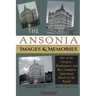The Ansonia Images & Memories: One of the Largest, Handsomest and Most Complete Apartment Hotels in the World!