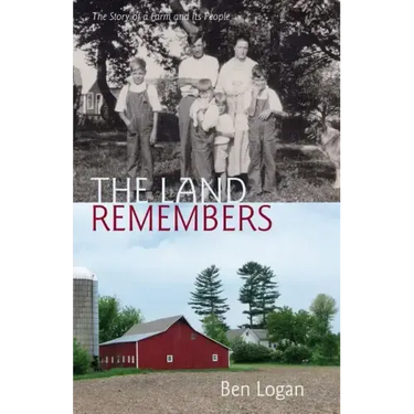 The Land Remembers: The Story of a Farm and Its People