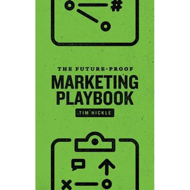 The Future-Proof Marketing Playbook