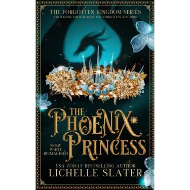 The Phoenix Princess: Snow White Reimagined