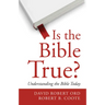 Is the Bible True?