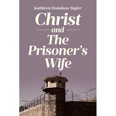 Christ and The Prisoner's Wife