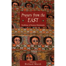 Prayers from the East: Traditions of Eastern Christianity