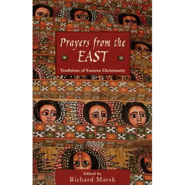 Prayers from the East: Traditions of Eastern Christianity