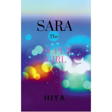 SARA, The Super Girl