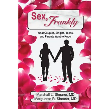 Sex, Frankly: What Couples, Singles, Teens, and Parents Want to Know