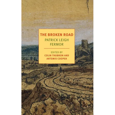The Broken Road: From the Iron Gates to Mount Athos