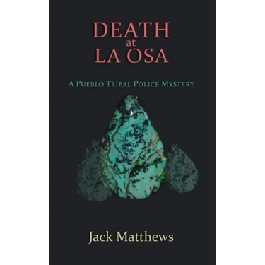 Death at La Osa: A Pueblo Tribal Police Mystery