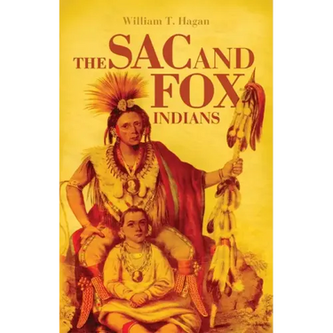 The Sac and Fox Indians, Volume 48