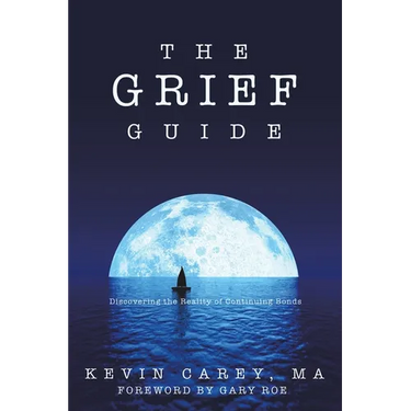 The Grief Guide: Discovering the Reality of Continuing Bonds