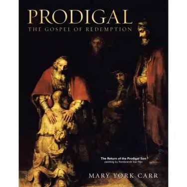 Prodigal: The Gospel of Redemption