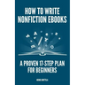 How to Write Nonfiction eBooks: A Proven 17-Step Plan for Beginners