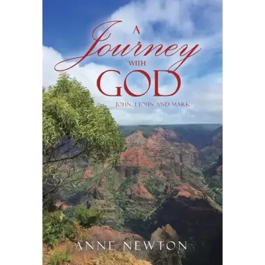 A Journey with God: John, 1 John and Mark