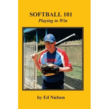 Softball 101: Playing to Win