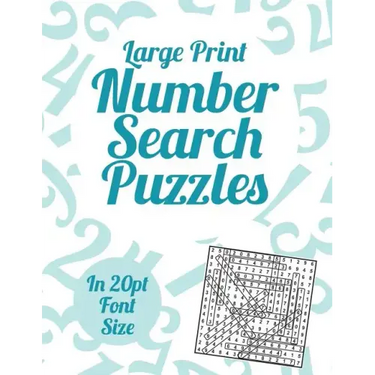 Large Print Number Search Puzzles: A book of 100 Number Search puzzles in large 20pt print.